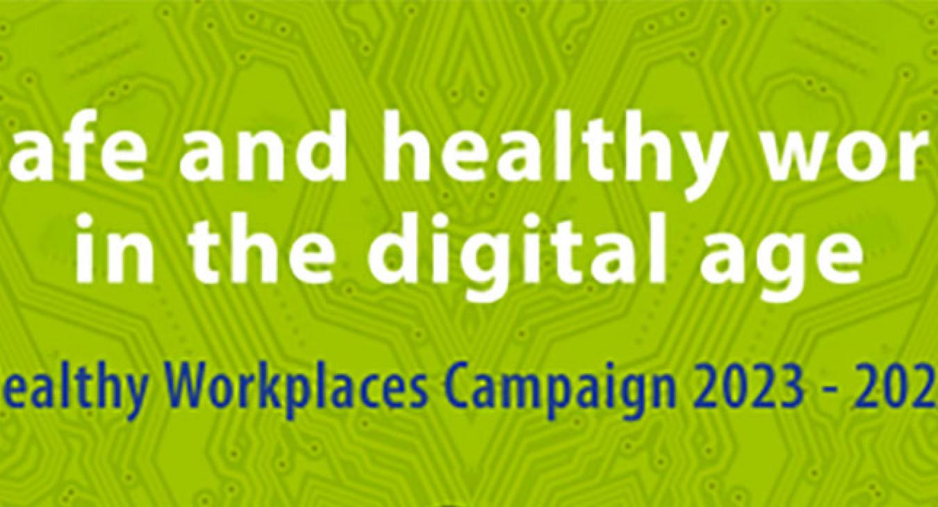 Safe and Healthy Work in a Digital Age